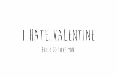 I hate valentine but I do love you Kaart